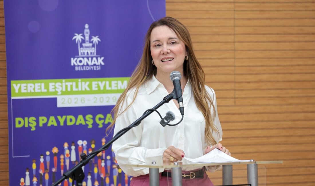 Konak Belediyesi’nin Yerel Eşitlik Eylem Planı çalışmaları kapsamında düzenlenen Dış