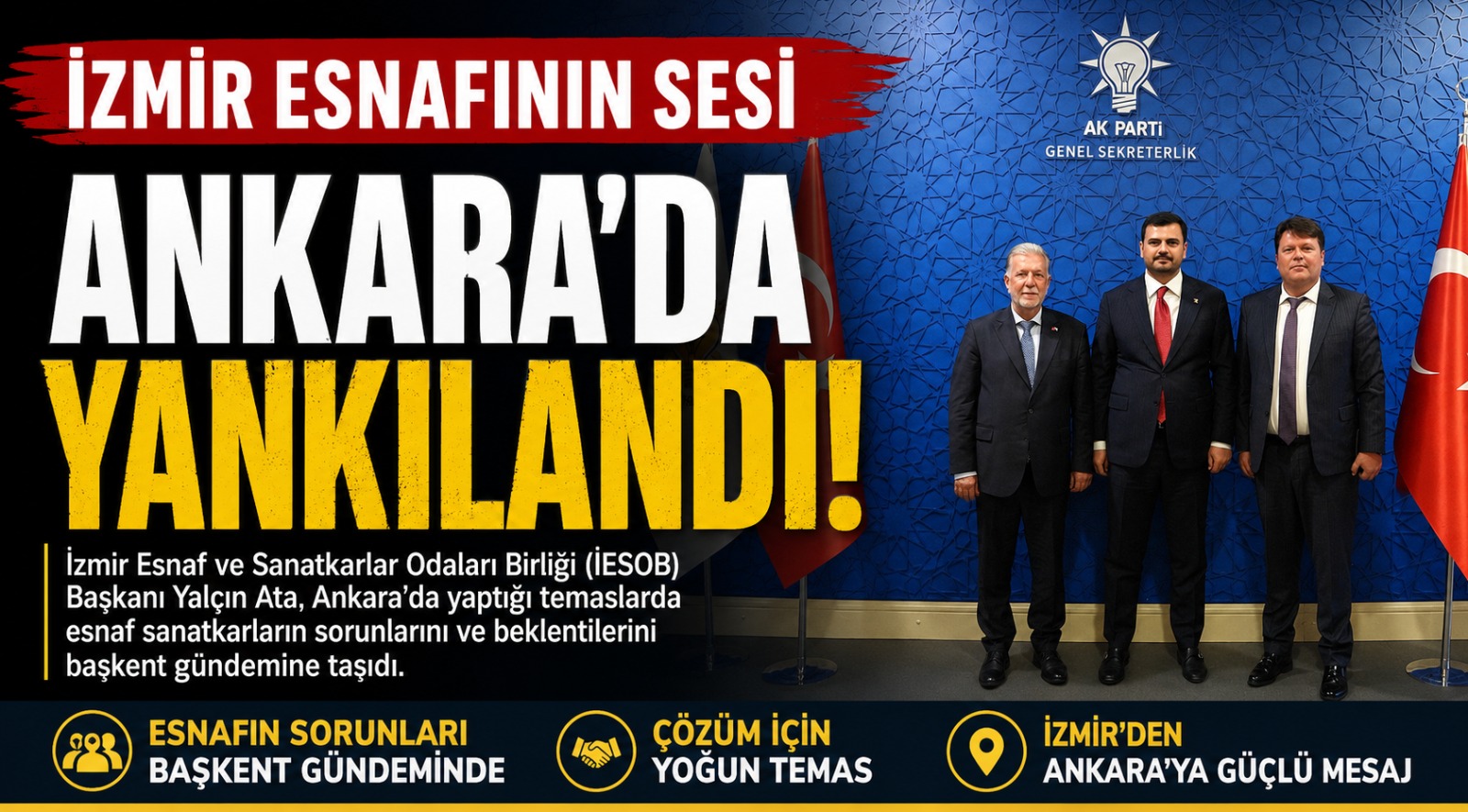 İzmir Esnaf ve Sanatkarlar Odaları Birliği (İESOB) Başkanı Yalçın Ata,